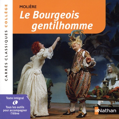 Le bourgeois gentilhomme. Comédie-ballet 1670