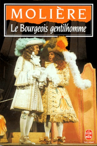 Le bourgeois gentilhomme. Comédie-ballet