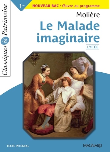 Le Malade imaginaire - Bac 2021 - Classiques et Patrimoine