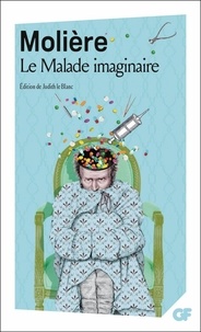  Molière - Le malade imaginaire - Programme nouveau BAC 2022 1re - Parcours "Spectacle et comédie".