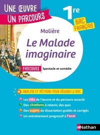  Molière - Le malade imaginaire - Avec le parcours "Spectacle et comédie".