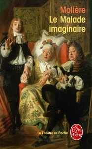  Molière - Le Malade imaginaire.
