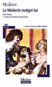 Téléchargez gratuitement les manuels pdf en ligne Le médecin malgré lui par Molière in French