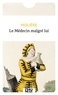  Molière - Le médecin malgré lui.