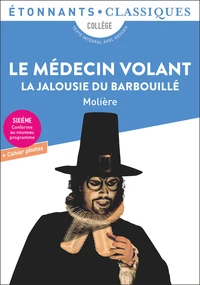 Le médecin volant ; La jalousie du Barbouillé