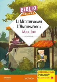  Molière - Le médecin volant - L'amour médecin.