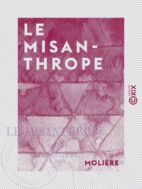  Molière - Le Misanthrope - Comédie.