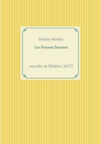  Molière - Les Femmes Savantes.