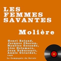  Molière et Maurice Escande - Les Femmes savantes.