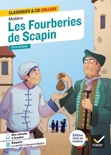 Les Fourberies de Scapin. avec une enquête sur la comédie à l'époque de Molière