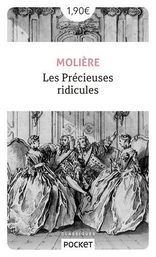  Molière - Les précieuses ridicules - Comédie en un acte. Suivies de Vie de Molière avec De petits sommaires de ses pièces de Voltaire (1739).