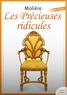  Molière - Les Précieuses ridicules.