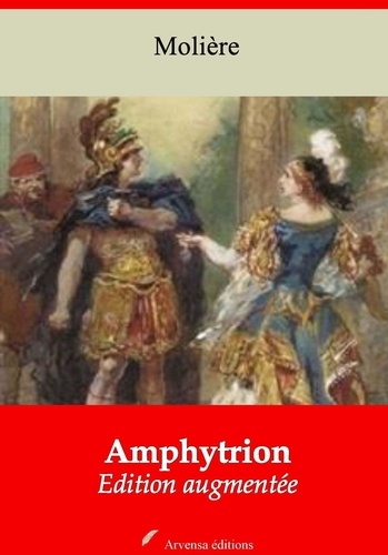 Amphitryon – suivi d'annexes. Nouvelle édition 2019