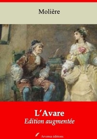 Molière Molière - L’Avare – suivi d'annexes - Nouvelle édition 2019.