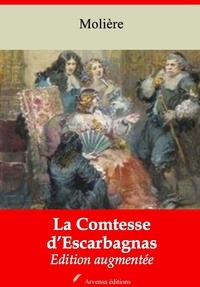 Molière Molière - La Comtesse d’Escarbagnas – suivi d'annexes - Nouvelle édition 2019.