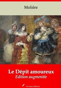 Molière Molière - Le Dépit amoureux – suivi d'annexes - Nouvelle édition 2019.