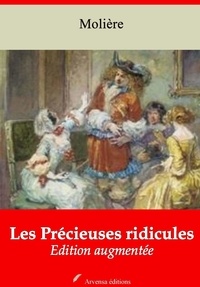 Molière Molière - Les Précieuses Ridicules – suivi d'annexes - Nouvelle édition 2019.