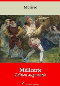 Molière Molière - Mélicerte – suivi d'annexes - Nouvelle édition 2019.