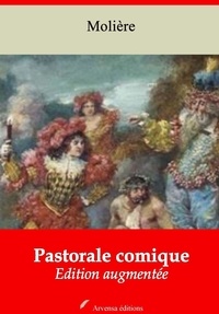 Molière Molière - Pastorale comique – suivi d'annexes - Nouvelle édition 2019.