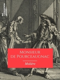  Molière - Monsieur de Pourceaugnac.