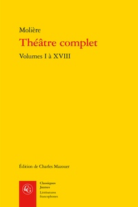  Molière - Théâtre complet - Tomes 1 à 18.