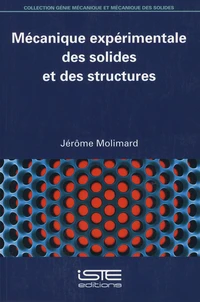 Mécanique expérimentale des solides et des structures