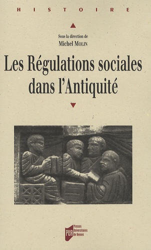 Michel Molin et  MOLIN - Les Régulations sociales dans l'Antiquité - Actes du colloque d'Angers 23 et 24 mai 2003.