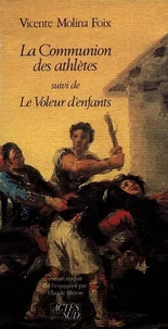 La Communion des athlètes. (suivi de) Le Voleur d'enfants