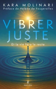 Vibrer juste