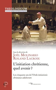 L'initiation chrétienne, quel avenir ?
