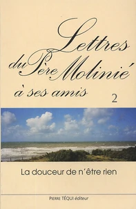 Lettres du Père Molinié à ses amis Tome 2