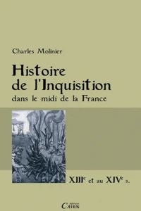 Histoire de lInquisition dans le midi de la France