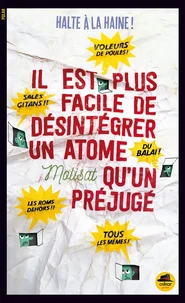 Il est plus facile de désintégrer un atome qu'un préjugé