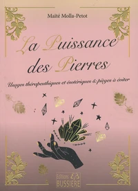La puissance des pierres