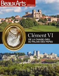 Clément VI, de La Chaise-Dieu au palais des Papes