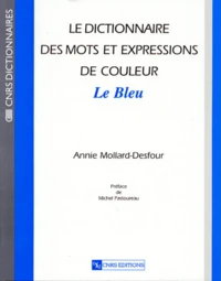 Le dictionnaire des mots et expressions de couleur du XXe siècle