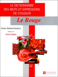 Le dictionnaire des mots et expressions de couleur du XXe siècle