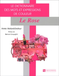 Le dictionnaire des mots et expressions de couleur du XXe siècle