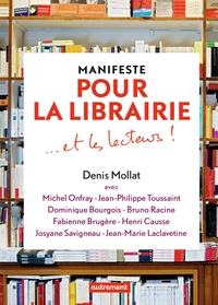 Manifeste pour la librairie et les lecteurs !