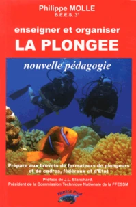 Enseigner et organiser la plongée