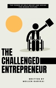  Mollen Garikai - The Challenged Entrepreneur.