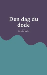 Den dag du døde