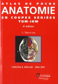 Atlas de poche d'anatomie en coupes sériées TDM-IRM