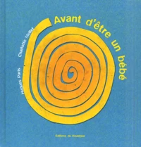 Avant d'être un bébé
