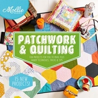  Mollie Makes - Mollie Makes: Patchwork &amp; Quilting.