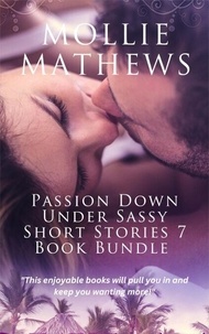 Livre gratuit à télécharger pour kindle Passion Down Under Sassy Short Stories 7 Book Bundle - Passion Down Under Sassy Short Stories