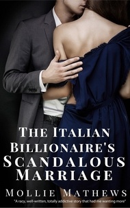  Mollie Mathews - The Italian Billionaire's Scandalous Marriage - Gemstone Billionaires, #1.