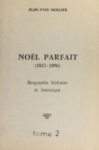 Noël Parfait, 1813-1896 (2)
