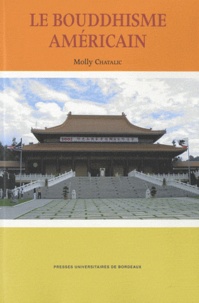 Molly Chatalic - Le bouddhisme américain.
