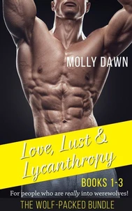 The Wolf-Packed Bundle: Books 1-3 of the Love, Lust and Lycanthropy series